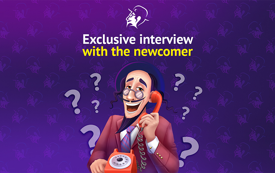 INTERVIEW WITH THE NEWCOMER