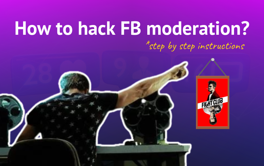 HOW TO HACK FB MODERATION?