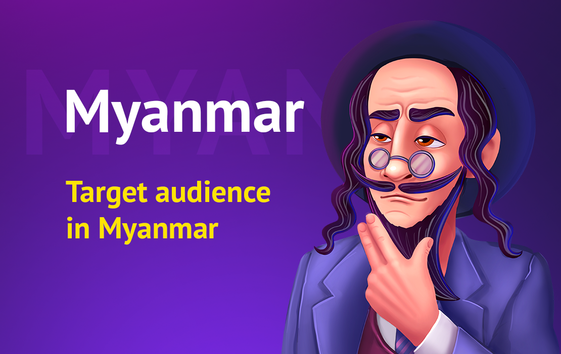 Target audience in Myanmar (Burma) (Bonus at the end)